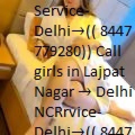 call-girls-in-rajouri-garden-delhi8447779280escort-service-in-delhi-ncr-big-0